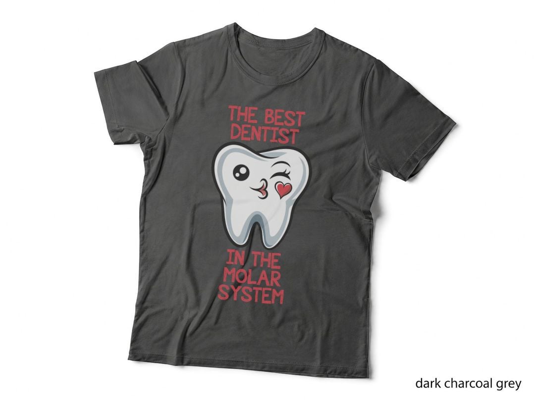 The Best Dentist in the Molar System Dental T-Shirt