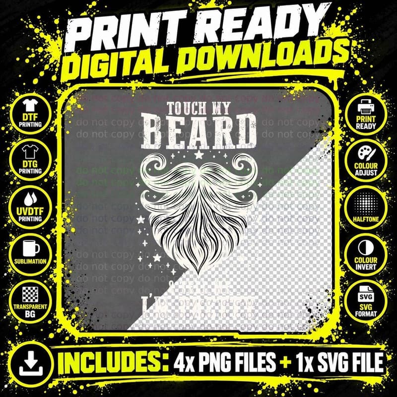 Touch My Beard & Tell Me I'm Pretty Fathers Day T-Shirt Png SVG Digital Bundle