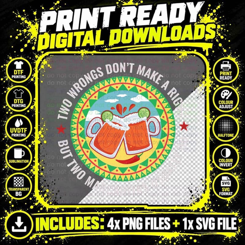 Two Wrongs Don't Make a Right but Two Margaritas Usually Png SVG Digital Bundle