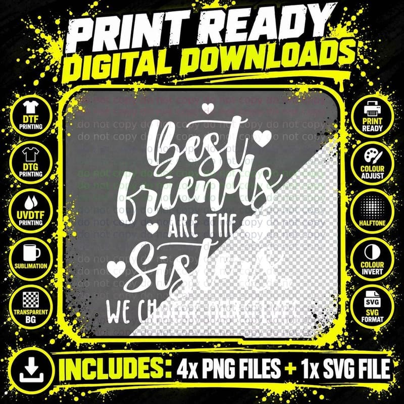 Best Friends Are the Sisters. We Choose Ourselves Heart Png SVG Digital Bundle