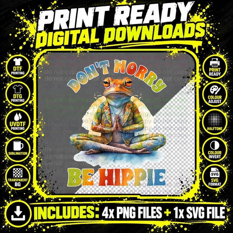 Don't Worry Be Hippie T-Shirt, Frog Meditating in Lotus Png SVG Digital Bundle