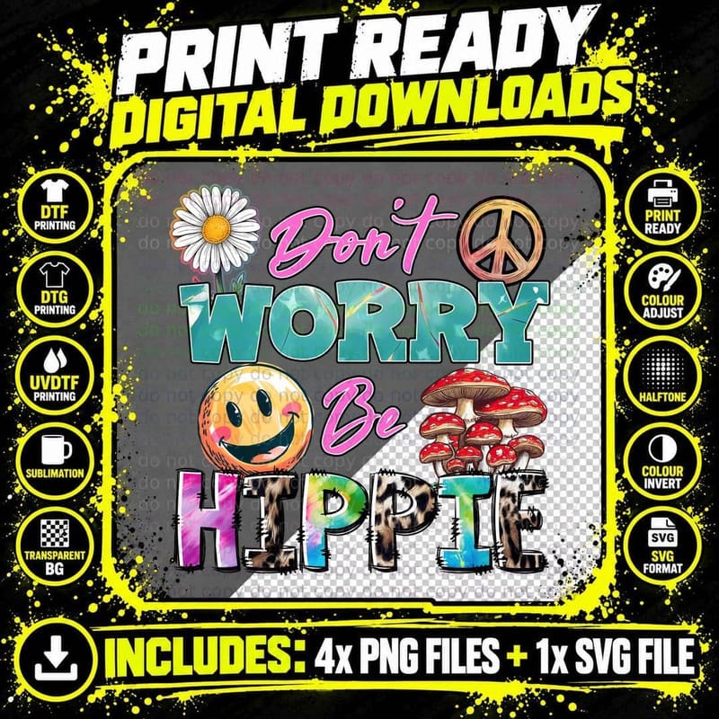 Don't Worry Be Hippie T-Shirt, Hippie-Themed Elements Png SVG Digital Bundle