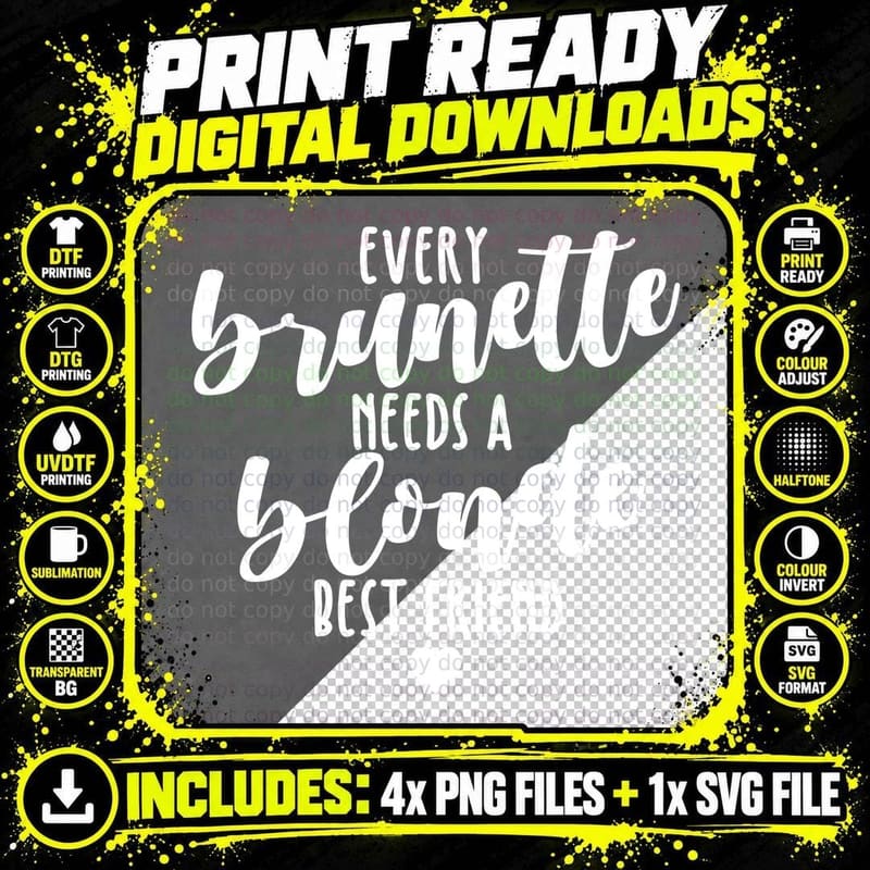 Every Brunette Needs a Blonde Best Friend Heart T-Shirt Png SVG Digital Bundle