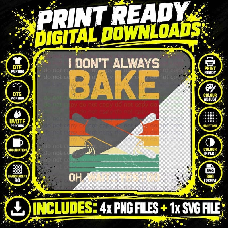I Don't Always Bake Oh Wait...yes I Do Heartbeat T-Shirt Png SVG Digital Bundle