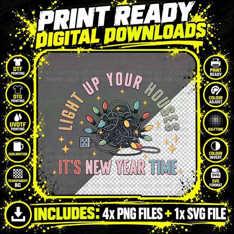 Light up Your Houses It's New Year Time Happy New Year Png SVG Digital Bundle