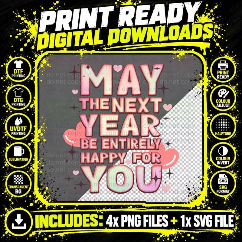 May the Next Year Be Entirely Happy for You Happy New Png SVG Digital Bundle