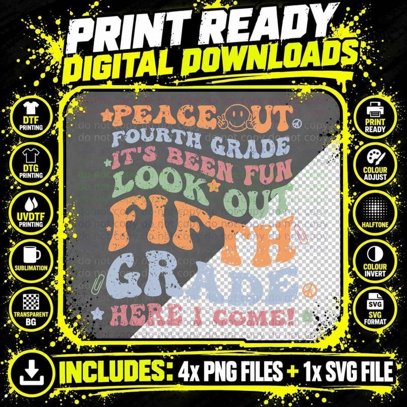 Peace Out Fourth Grade It's Been Fun Look Out Fifth Png SVG Digital Bundle