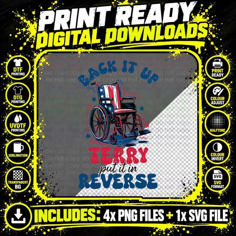 Back It up Terry Put It in Reverse Patriotic T-Shirt Png SVG Digital Bundle