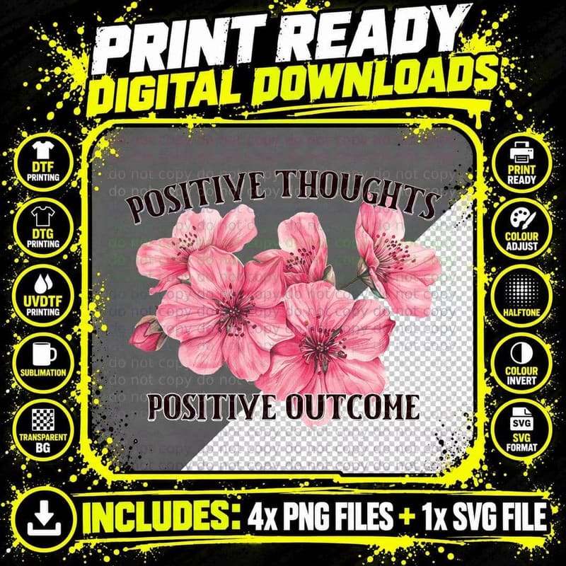 Positive Thoughts Positive Outcome Positive Quotes Png SVG Digital Bundle