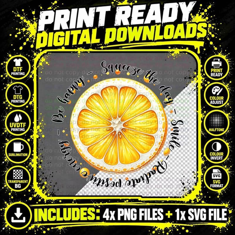 Squeeze the Day - Be Happy - Smiling - Radiate Positive Png SVG Digital Bundle