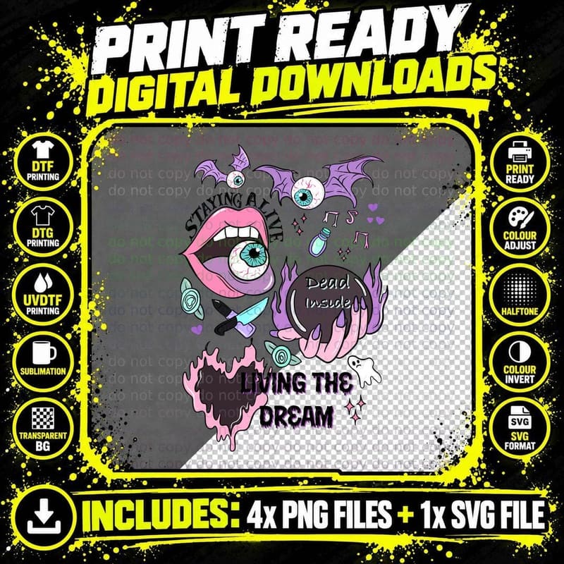 Staying Alive Dead Inside Living the Dream Positive Png SVG Digital Bundle