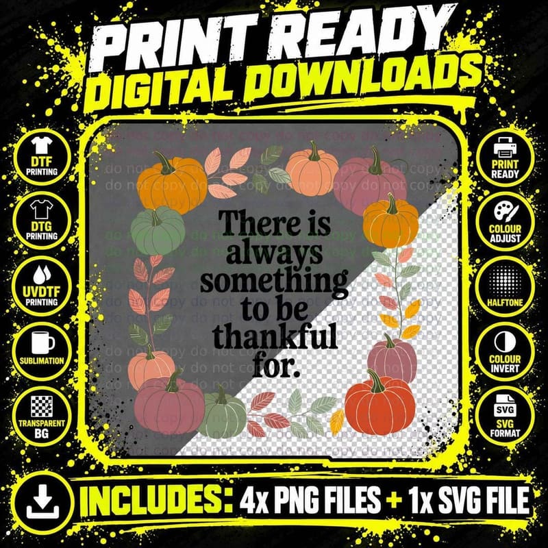 There Is Always Something to Be Thankful for. Toddler Png SVG Digital Bundle