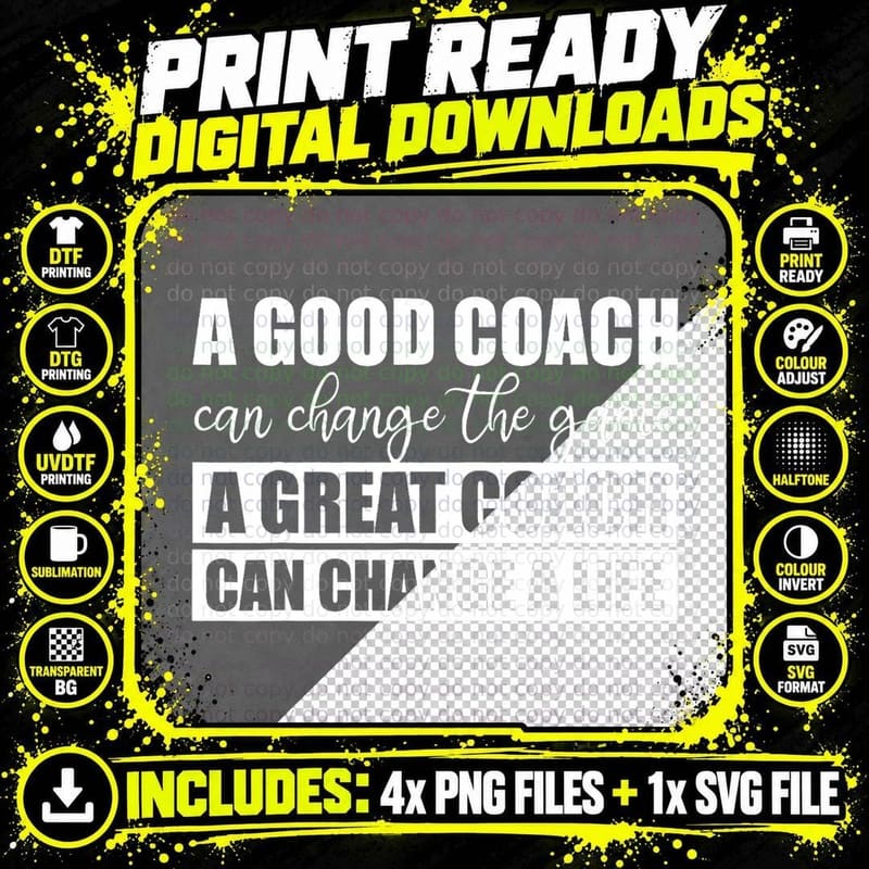 A Great Coach Can Change a Life -, Sports Fans Png SVG Digital Bundle