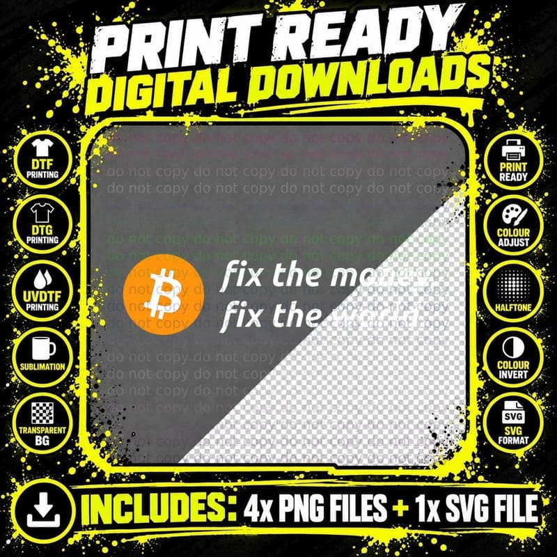 Bitcoin Revolution Fix the Money Fix the World Bitcoin Png SVG Digital Bundle