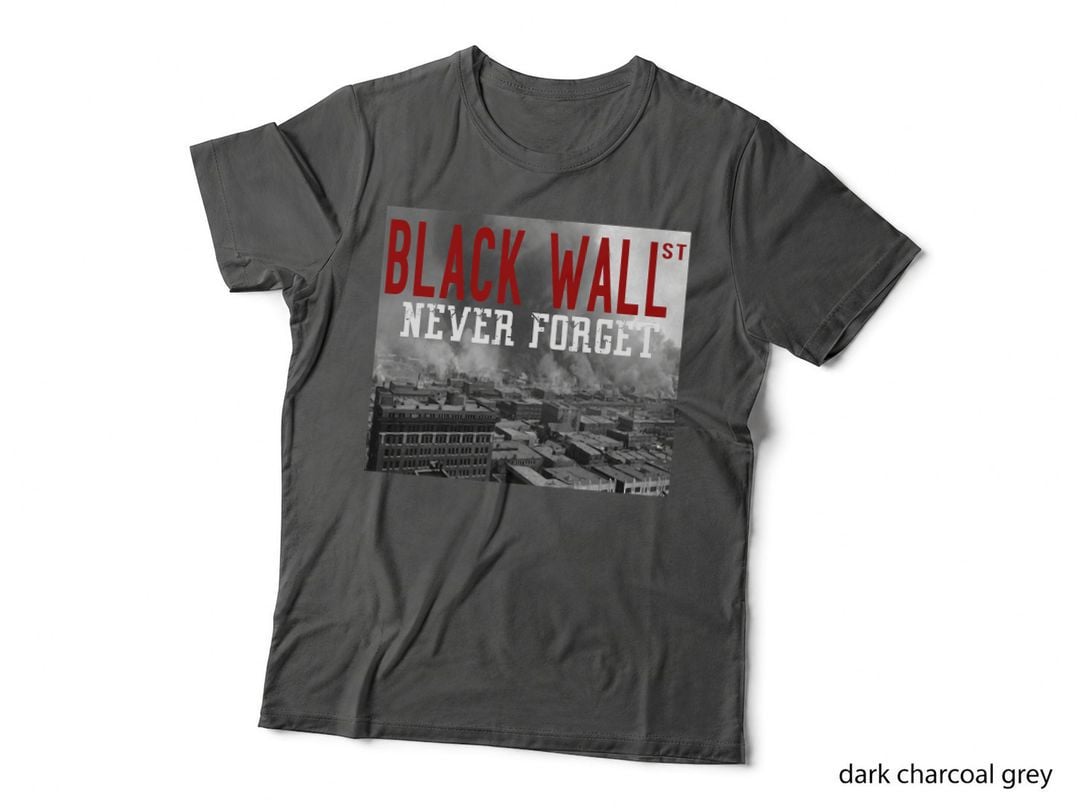 Black Wall Street Never Forget Our History Black Wall Street T-Shirt