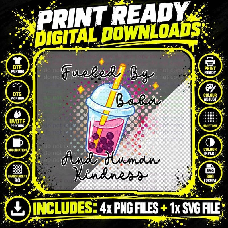 Fueled by Boba & Human Kindness Boba Milk Tea Bubble Tea Png SVG Digital Bundle