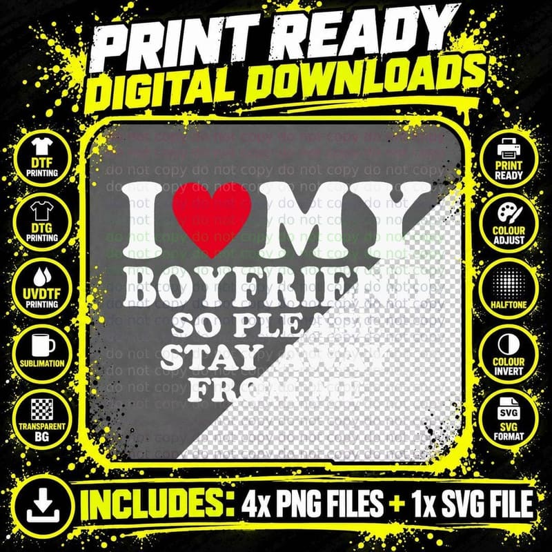 I Heart My Boyfriend I Love My Boyfriend So Stay Away Png SVG Digital Bundle