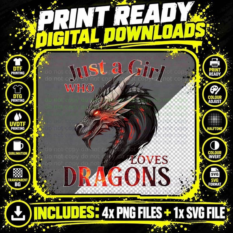 Just a Girl Who Loves Dragons - Mythical Fire Creature Png SVG Digital Bundle