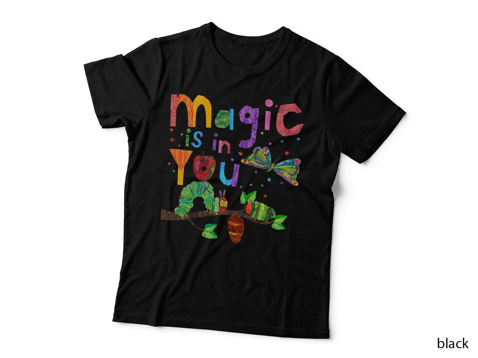Magic Is in You, Fun Childrens Book, Cute Caterpillar T-Shirt
