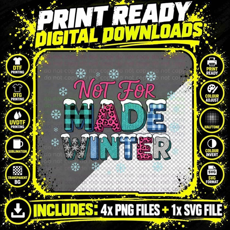 Not for Made Winter T-Shirt, Winter-Themed Graphic with Png SVG Digital Bundle