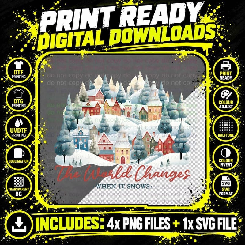 The World Changes When It Snows Winter T-Shirt Png SVG Digital Bundle