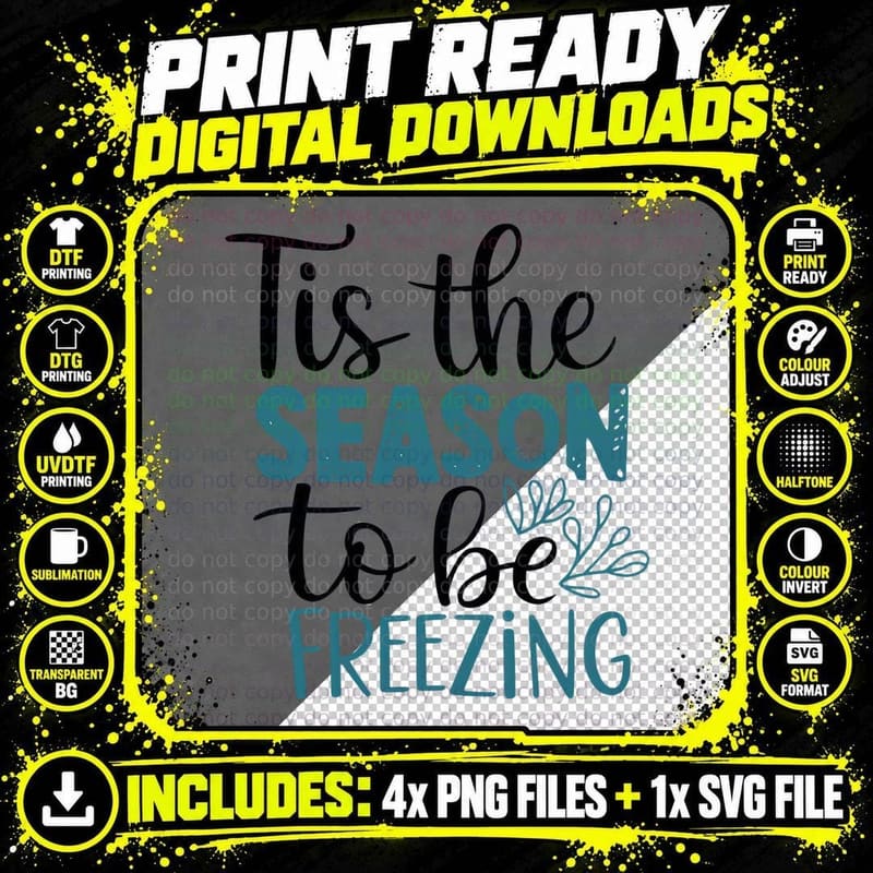 Tis the Season to Be Freezing Winter T-Shirt Png SVG Digital Bundle