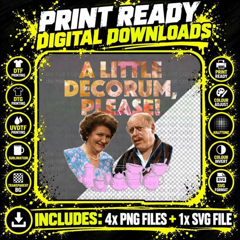 A Little Decorum, Please Shirt, Hyacinth Bucket Tribute Png SVG Digital Bundle