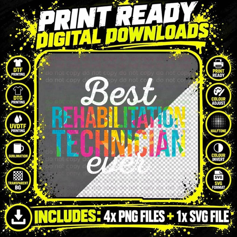 Awesome Rehabilitation Technician for the Best Rehab Png SVG Digital Bundle