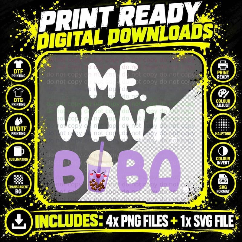 Bubble Me. Want. Boba. Tea, Boba Lover Gift Png SVG Digital Bundle