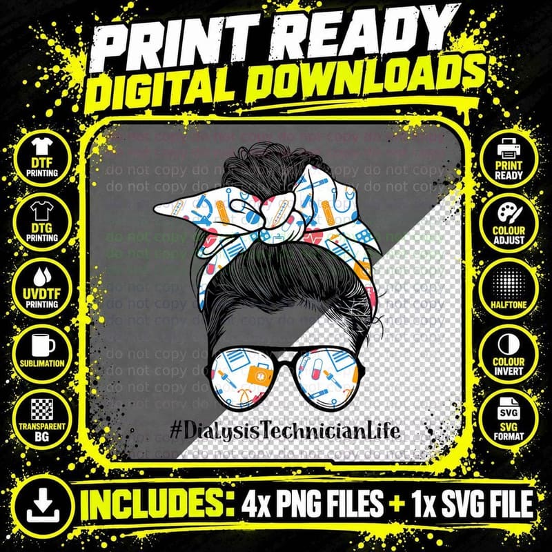 Dialysis Technician Life Appreciation Day Messy Bun Png SVG Digital Bundle