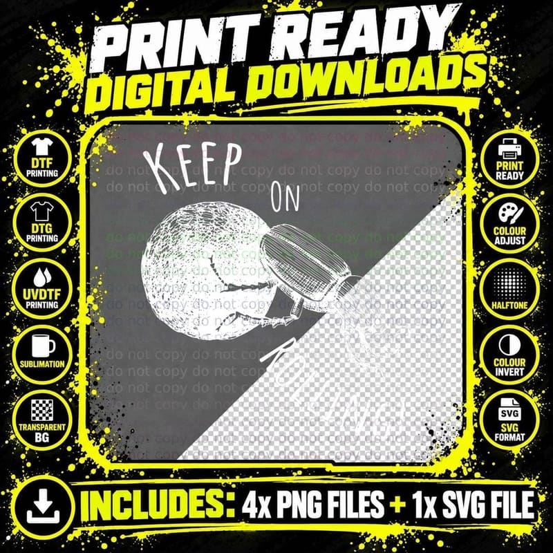 Dung Beetle I Keep on Rolling! I Insect Lover T-Shirt Png SVG Digital Bundle