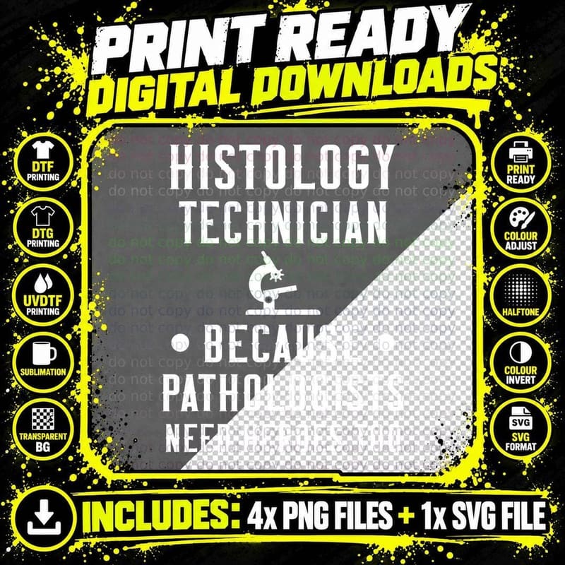 Histology Tech Because Pathologists Need Heroes Png SVG Digital Bundle