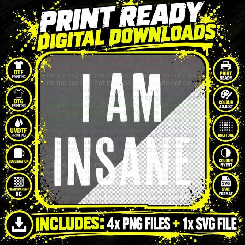 I Am Insane, I Love Insane Bitches - Couple Matching Png SVG Digital Bundle
