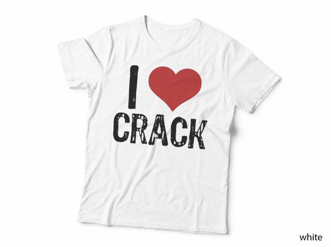 I Love Crack T-Shirt, Streetwear Style, Urban Fashion, Alternative, Unisex
