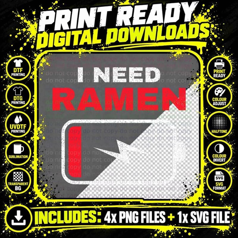 I Need Ramen Noodles Eater Ramen Food Lovers, for Women Png SVG Digital Bundle