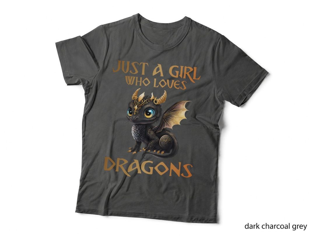 Cute Just a Girl Who Loves Dragons Women and Girls 1 T-Shirt