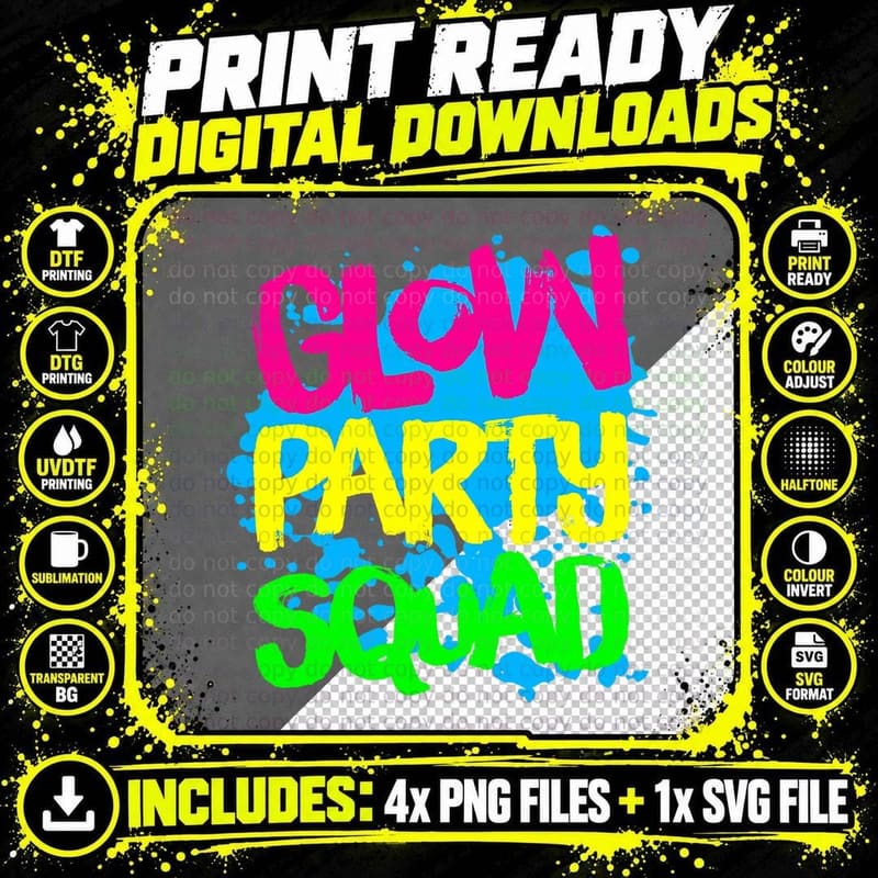 Glow Party Squad Paint Splatter Effect Glow Party Shirt Png SVG Digital Bundle