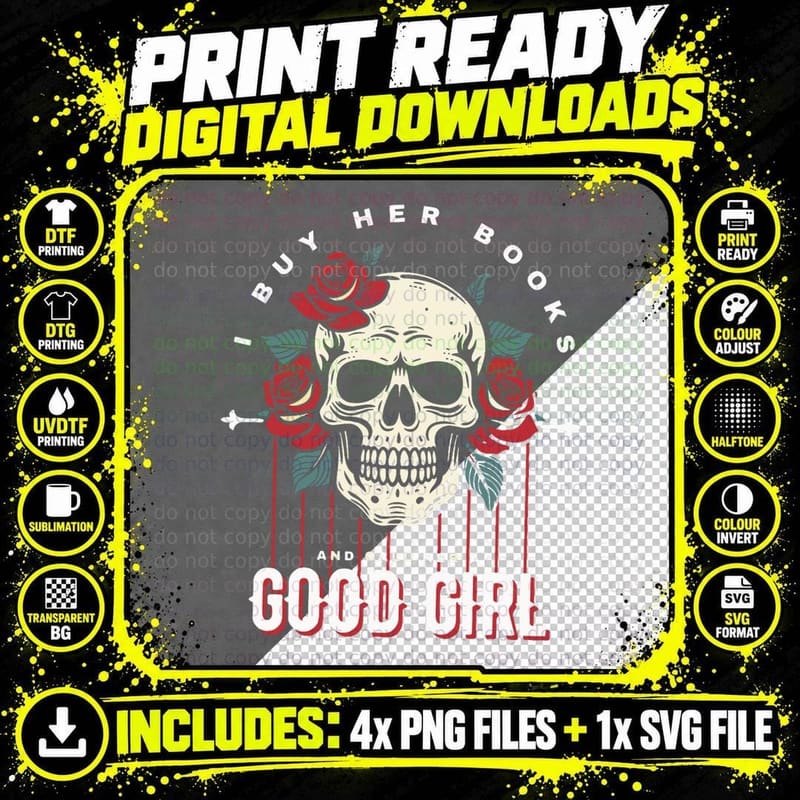 I Buy Her Books and Call Her a GOOD GIRL Dark Romance Png SVG Digital Bundle