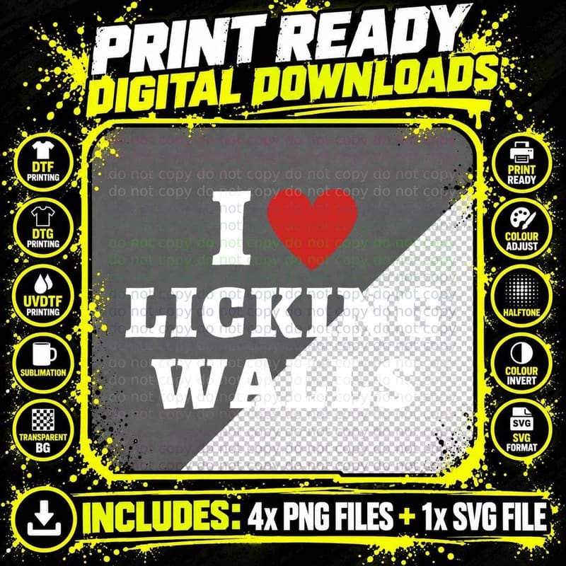 I Love Licking Walls Weird Oddly Specific T-Shirt Png SVG Digital Bundle