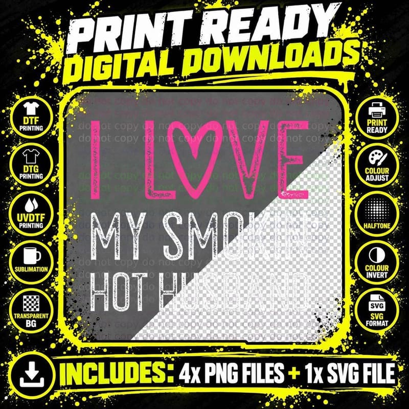 I Love My Smokin Hot Husband T-Shirt - Cool Marriage Tee Png SVG Digital Bundle