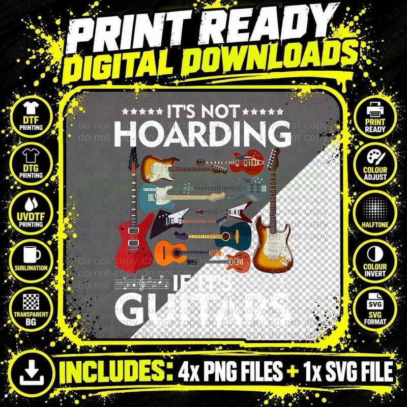 It's Not Hoarding If It's Guitars Musicians T-Shirt Png SVG Digital Bundle