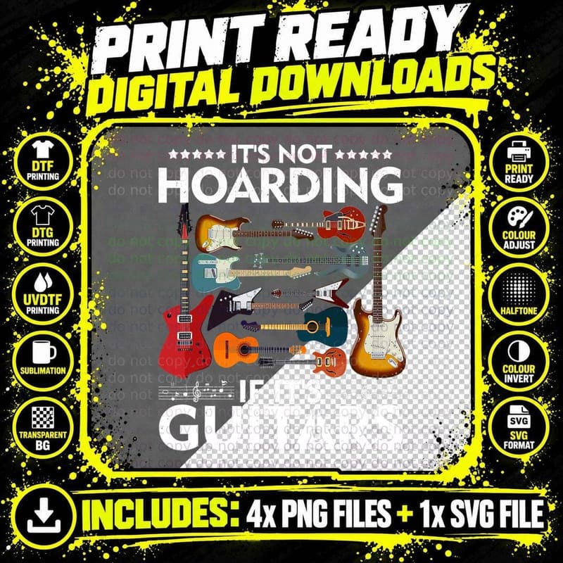 It's Not Hoarding If It's Guitars T-Shirt Png SVG Digital Bundle