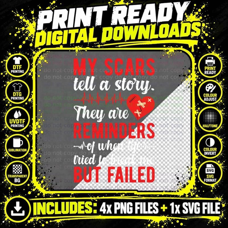 My Scars Tell a Story Open Heart Surgery Recovery T-Shirt Png SVG Digital Bundle