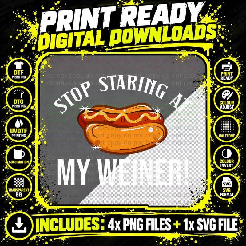 Stop Staring at My Weiner Hotdog Bun Ketchup Mustard Png SVG Digital Bundle