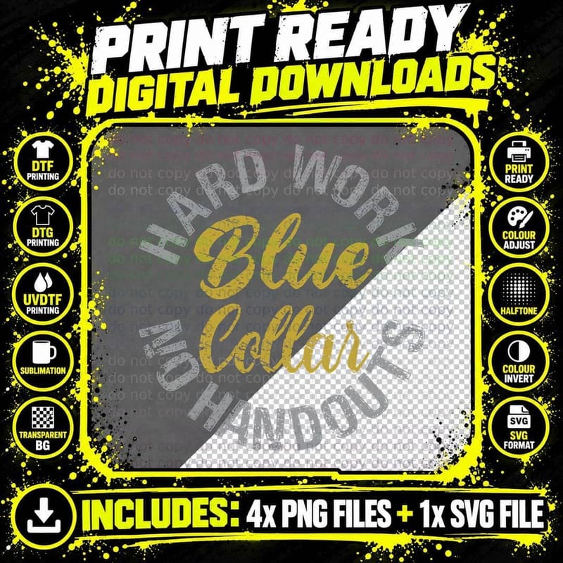 Blue Collar Hard Work No Handouts T-Shirt Png SVG Digital Bundle