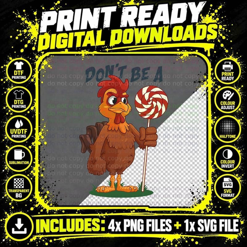 Don't Be a Cock Sucker Rooster T-Shirt Png SVG Digital Bundle