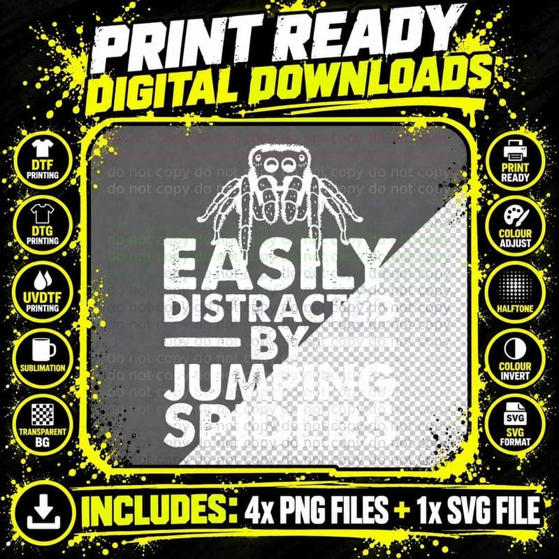 Easily Distracted by Jumping Spiders Png SVG Digital Bundle