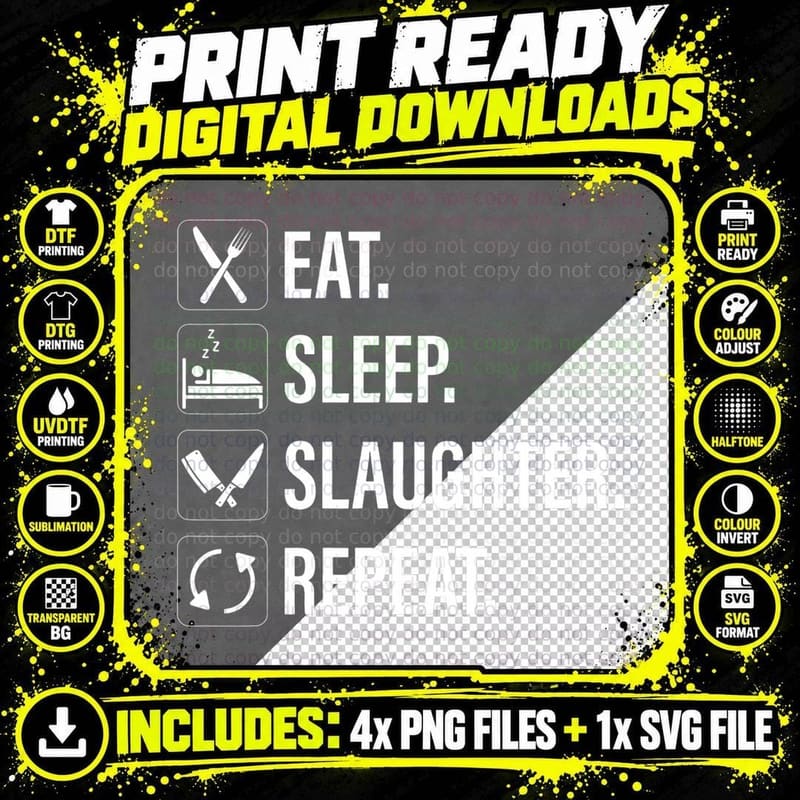 Eat Sleep Slaughter Repeat - Butchery Butcher T-Shirt Png SVG Digital Bundle