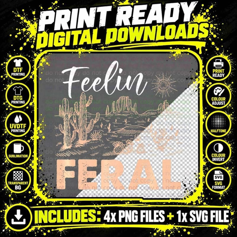 Feelin Feral Cactus Desert Sun Sand Plants Png SVG Digital Bundle