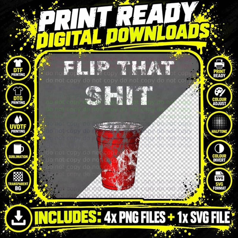 Flip Cup That Shit T-Shirt Png SVG Digital Bundle